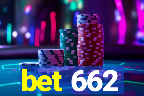 bet 662